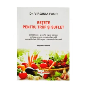 Carte Retete pentru trup si suflet - Dr. Virginia Faur Favisan
